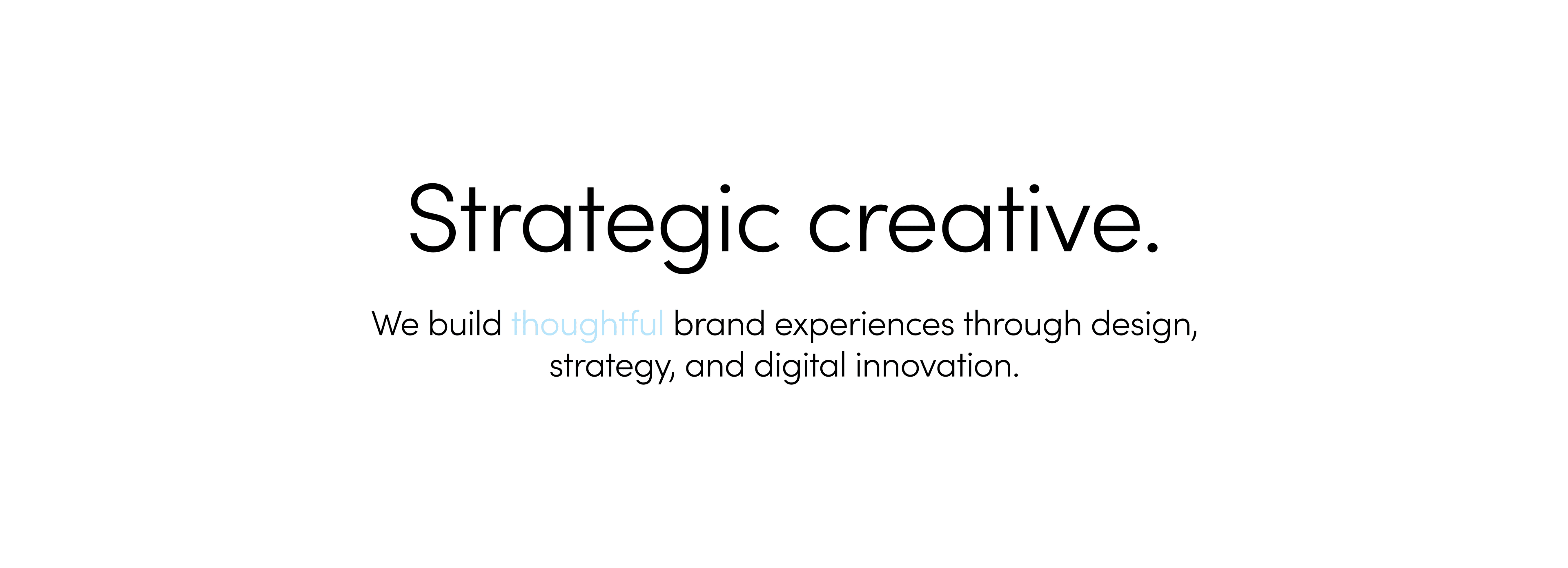 Strategic creative